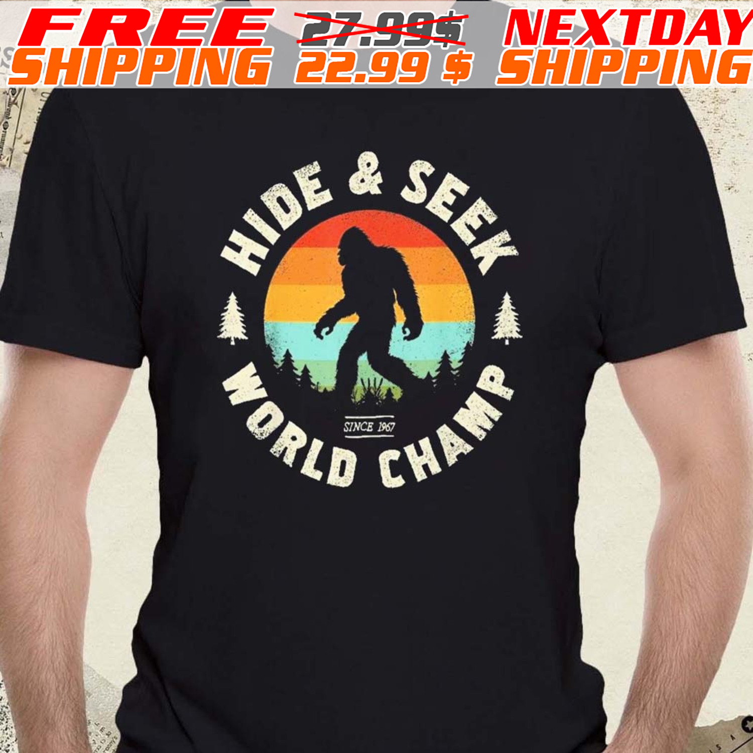 Bigfoot Hide And Seek World Champion Sasquatch Retro Vintage Shirt