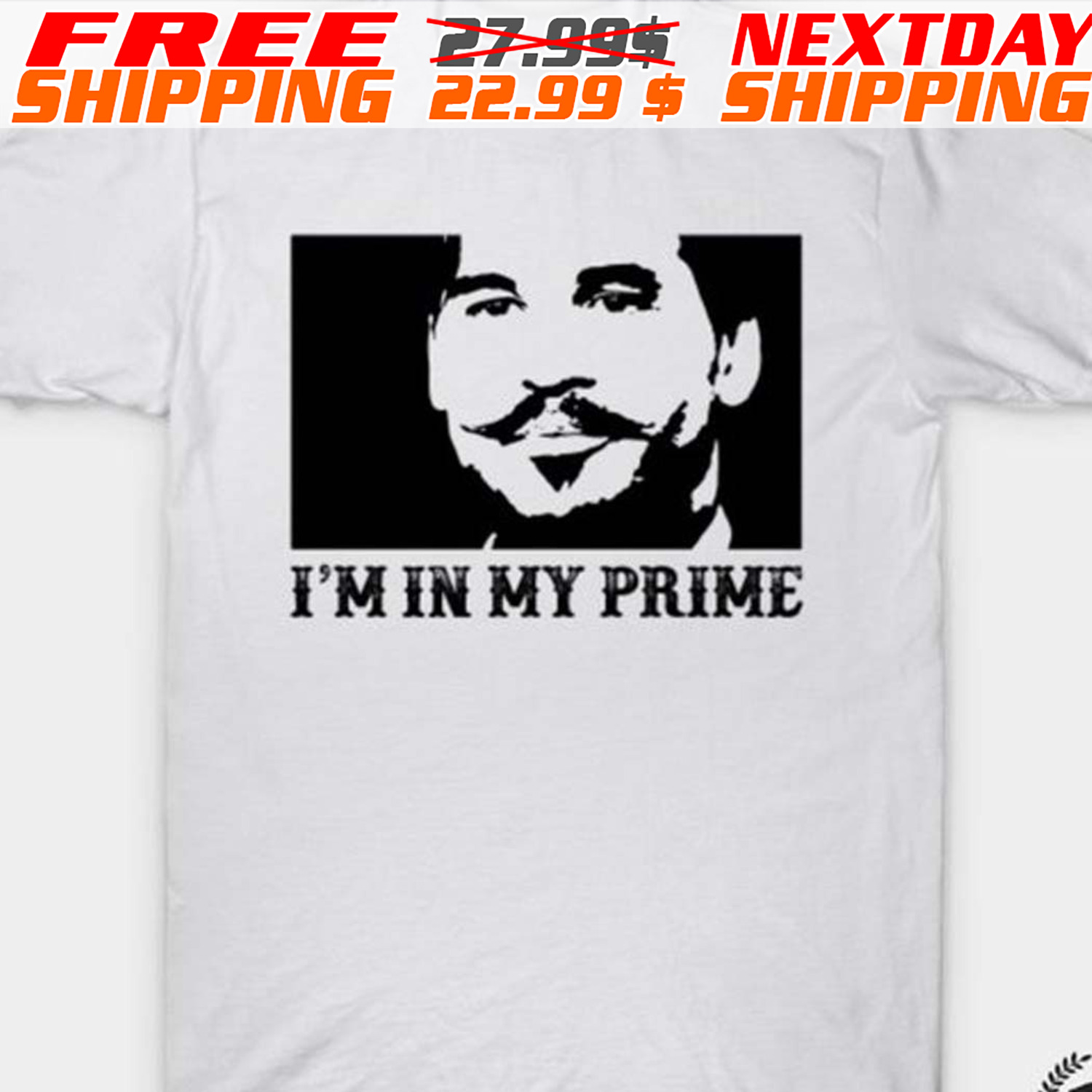 Doc Holiday I’m In My Prime Shirt