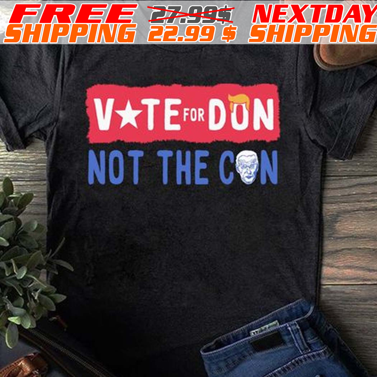 Vate For Don Not The Con Shirt