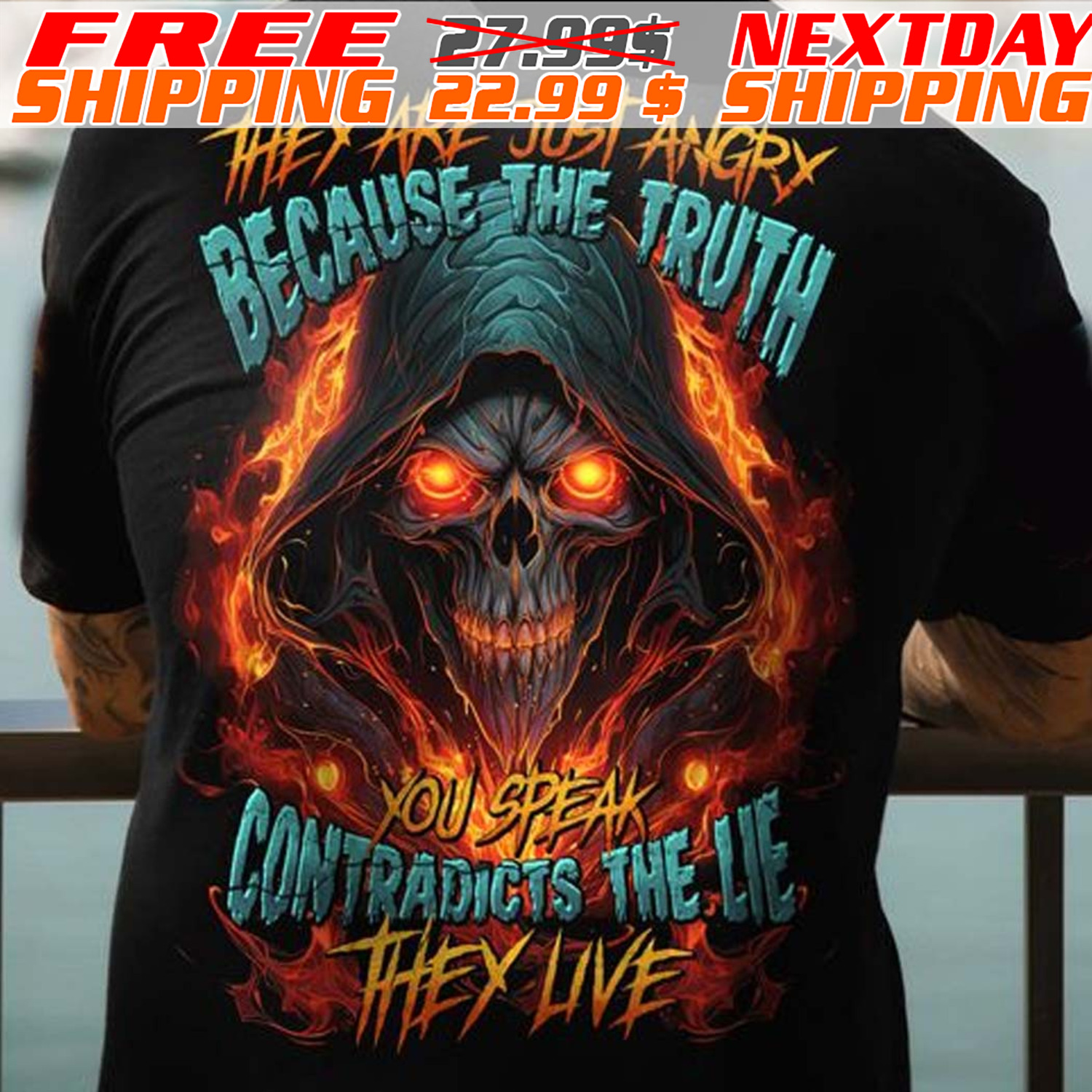 Death They Are Just Angry Because He Contradicts The Ave They Live Shirt