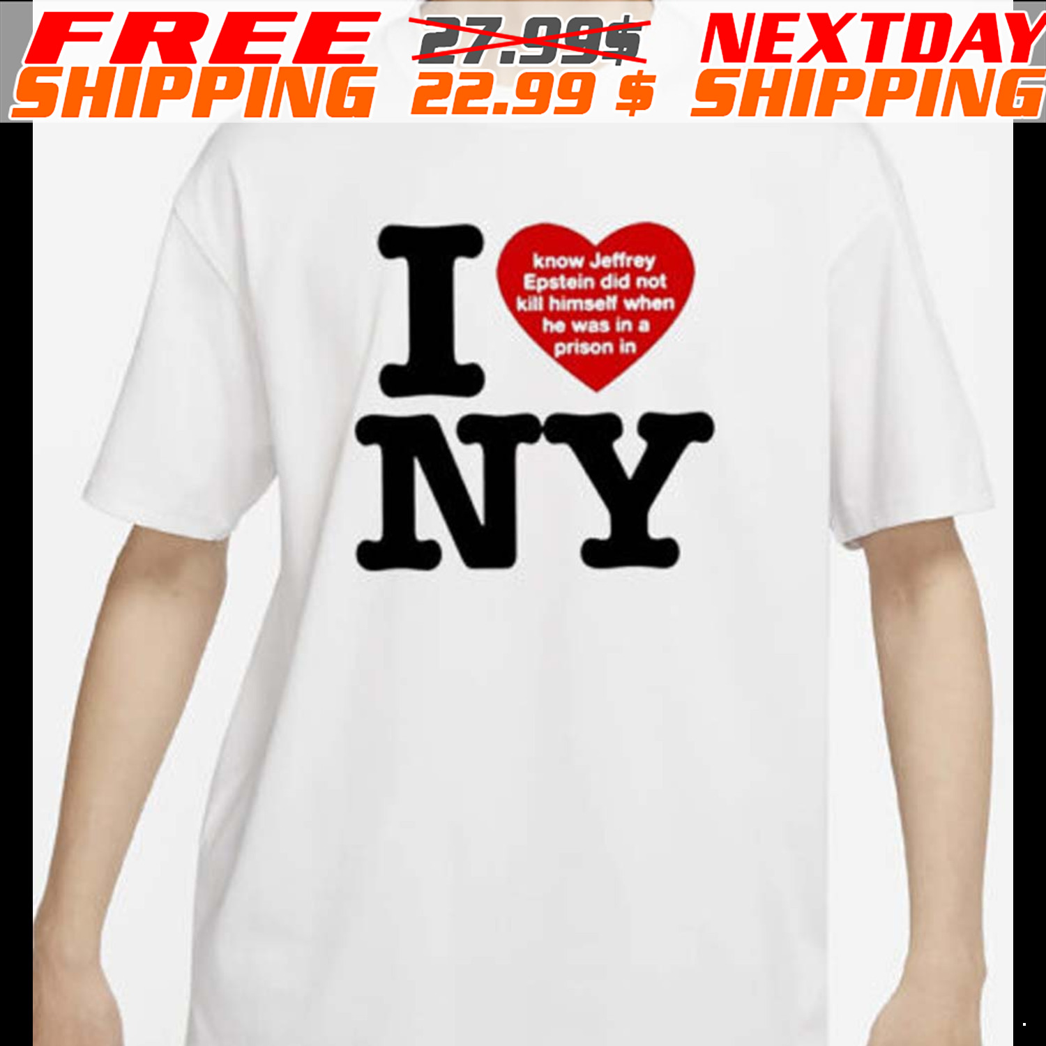 I Love Ny I Know Jeffrey Epstein Did Not Kill Himself When He Was In A Prison In Ny Shirt