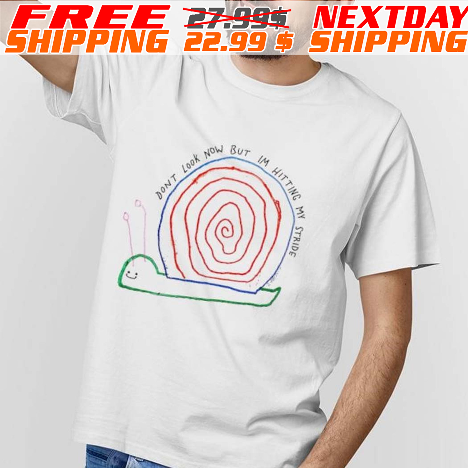 Don’t Look Now But I’m Hitting My Stride Shirt