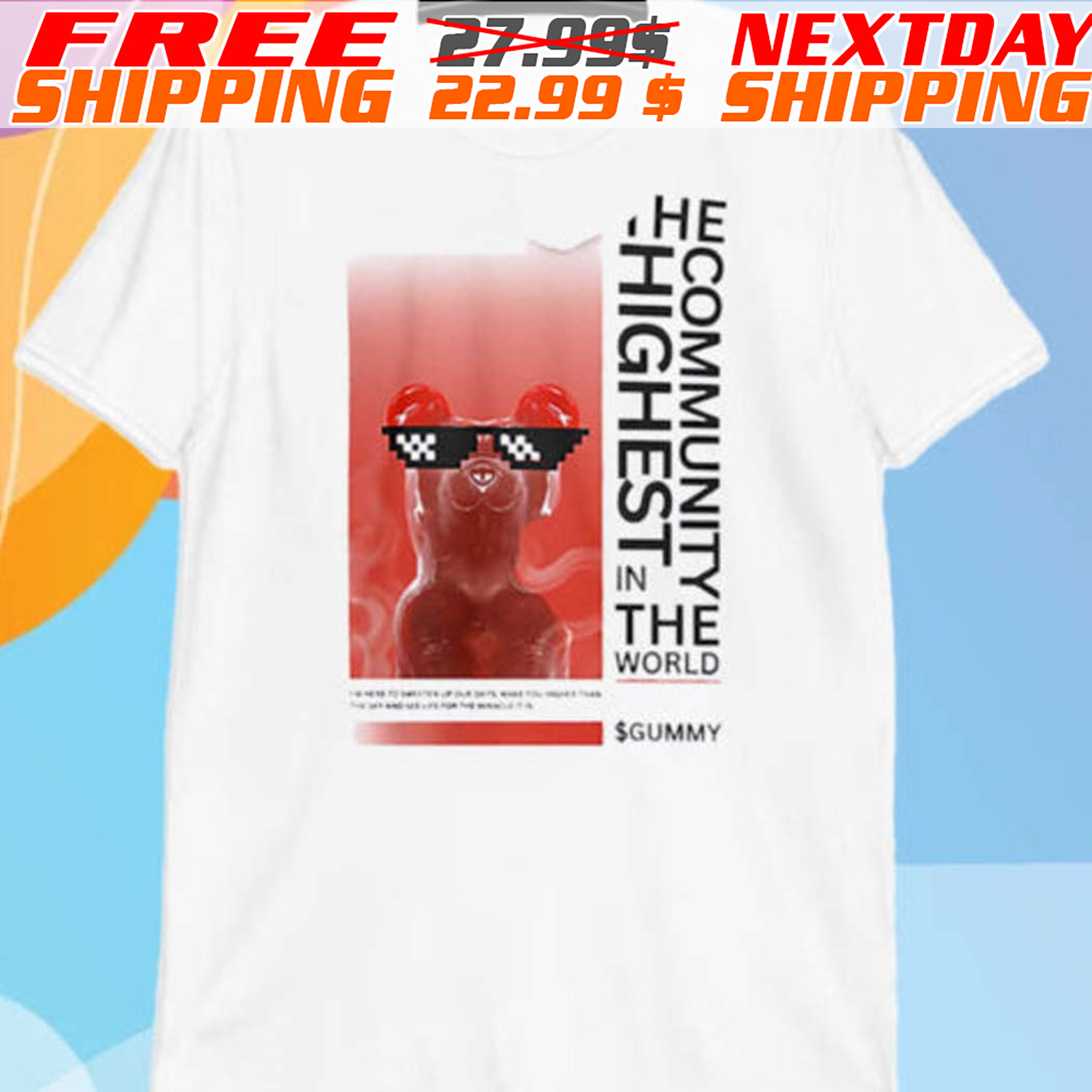 Gummy The Community Highest In The World Shirt