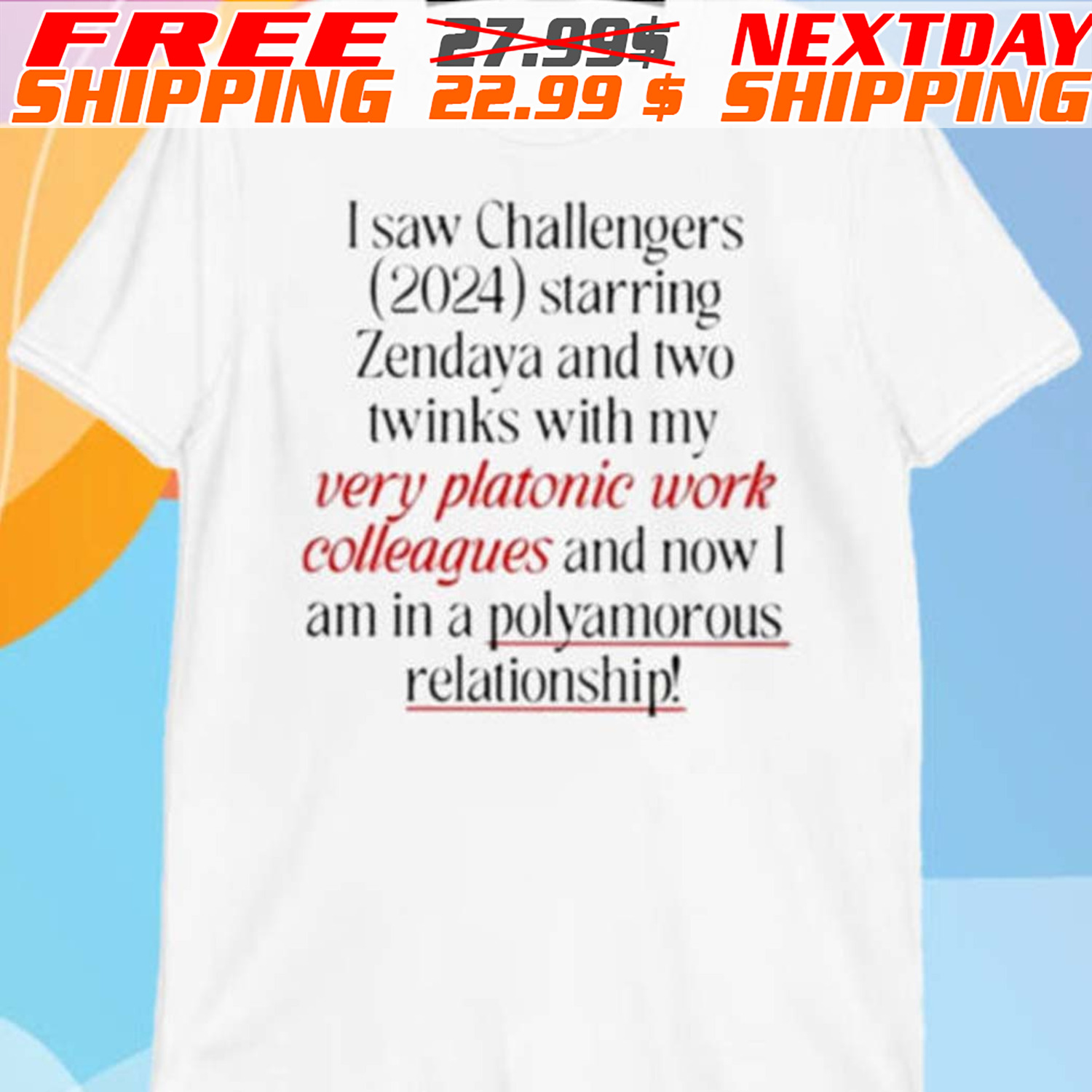 I Saw Challengers 2024 Starring Zendaya And Two Twinks Shirt