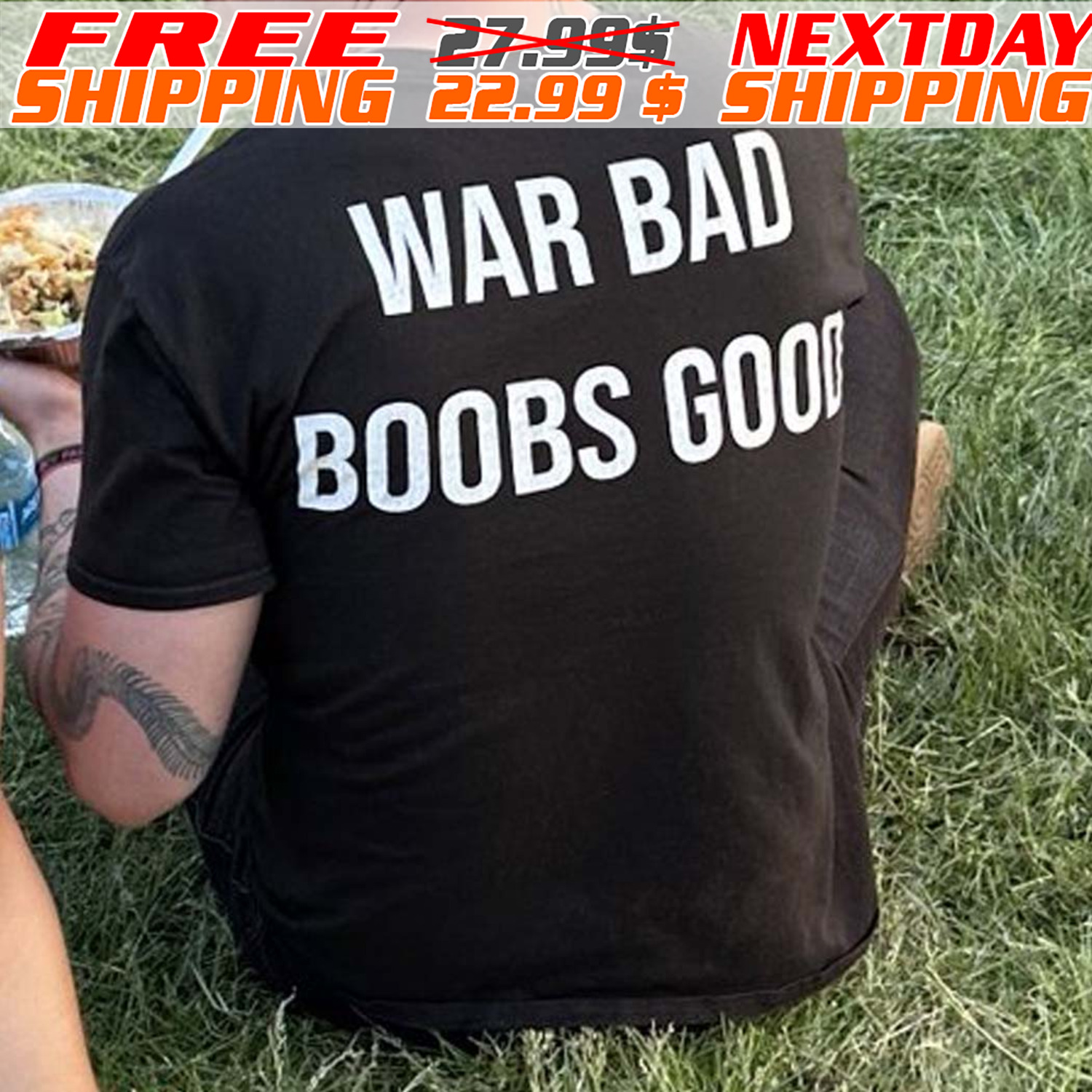 War Bad Boobs Good Shirt