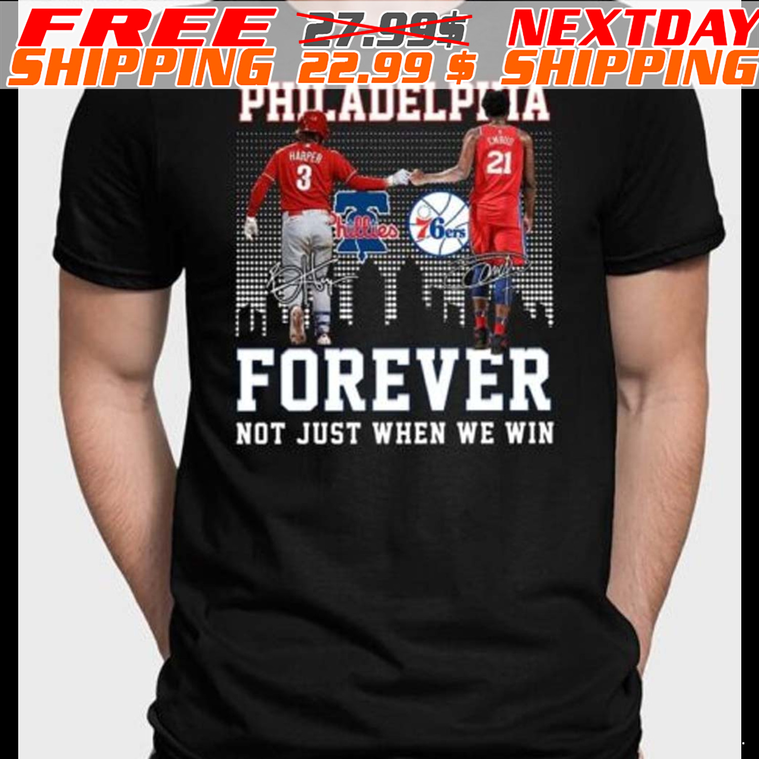 Philadelphia Forever Not Just When We Win Bryce Harper Joel Embiid Shirt
