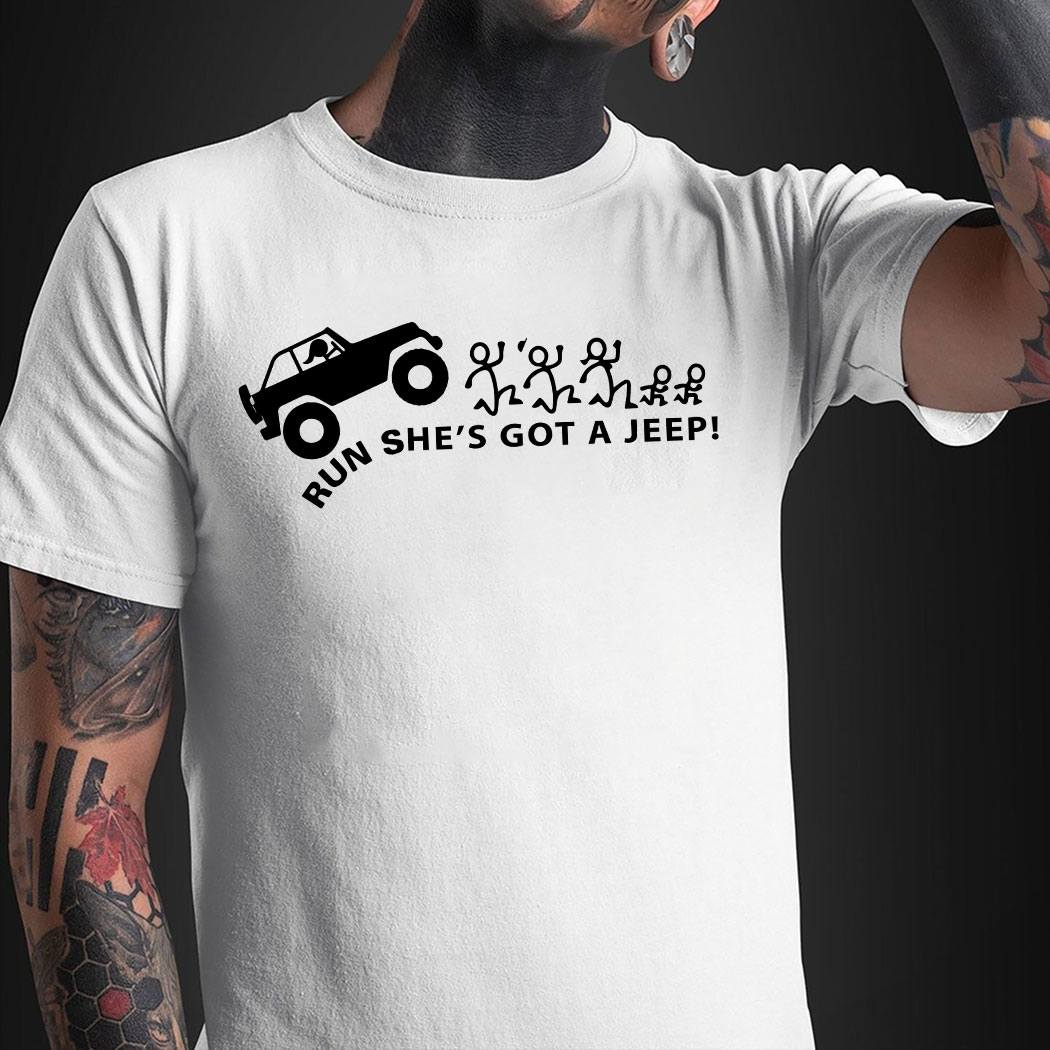 Run She's Got A Jeep shirt