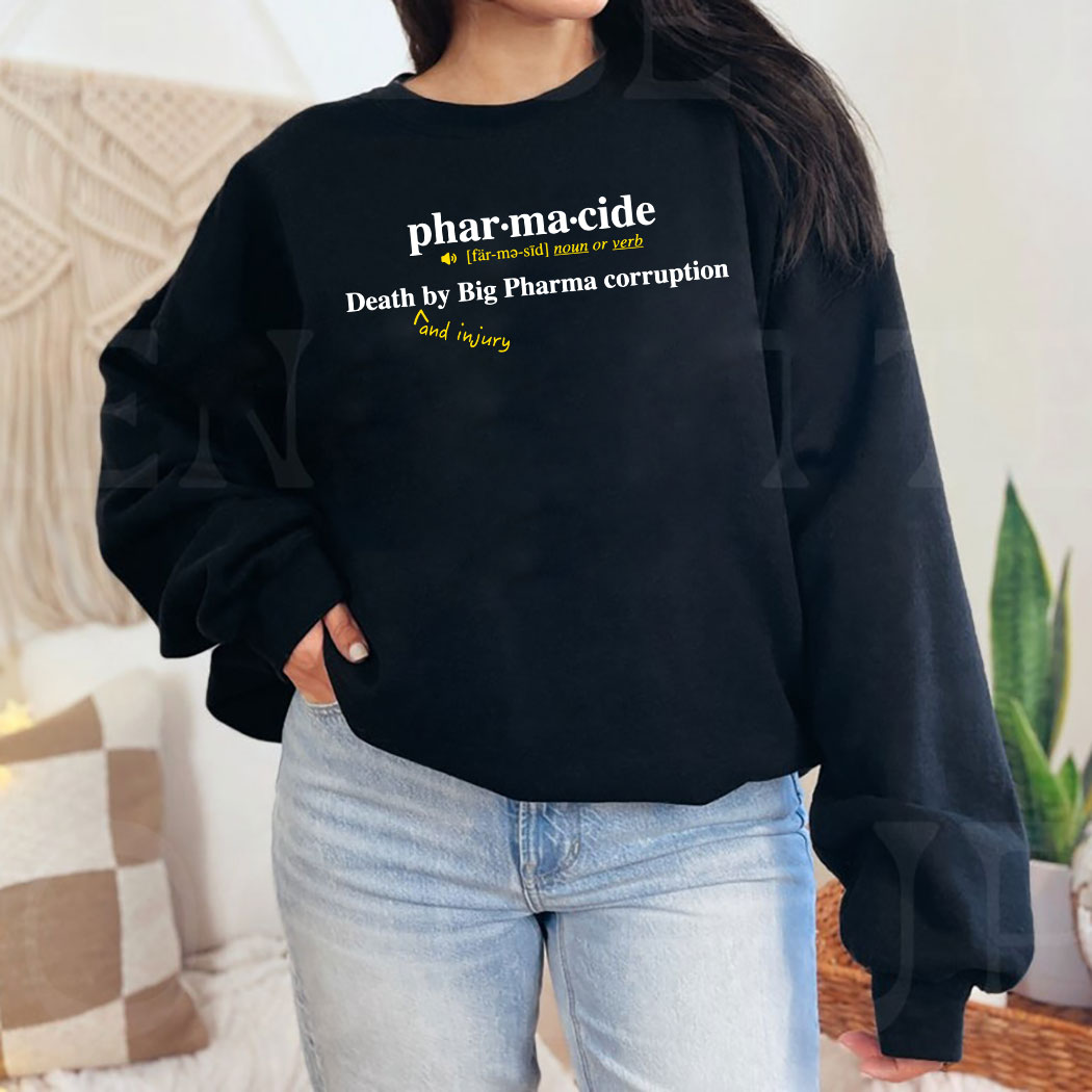Pharmacide Death By Big Pharma Corruption Shirt