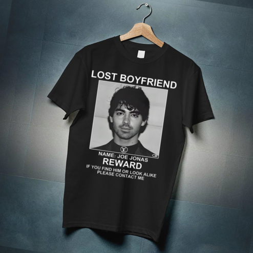 Lost Boyfriend Name Joe Jonas Reward If You Find Him Or Look Alike Please Contact Me Shirt