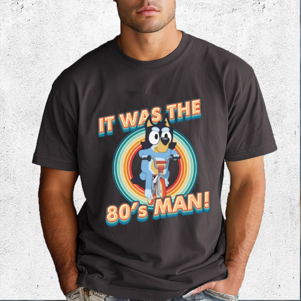 Bluey It Was The 80s Man Shirt