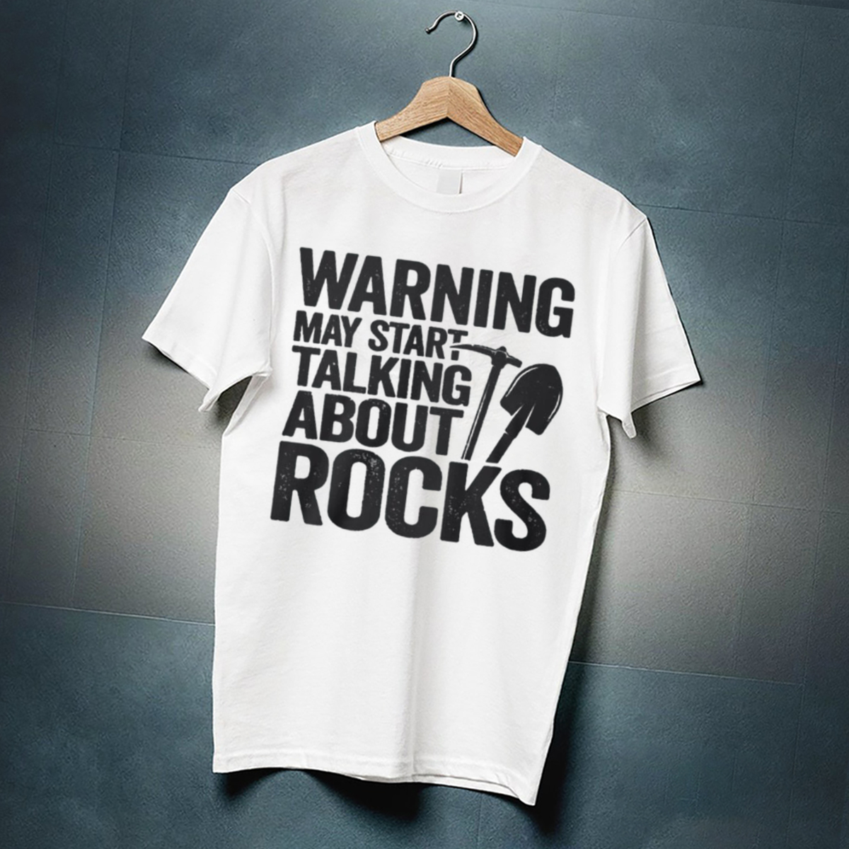 Warning May Start Talking About Rocks Shirt