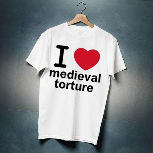 I Love Medieval Torture 2024 Shirt