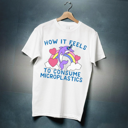 Dolphin How It Feels To Consume Microplastics Shirt