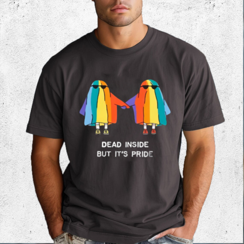 Ghosts Dead Inside But It Is Pride Pride Month Shirt