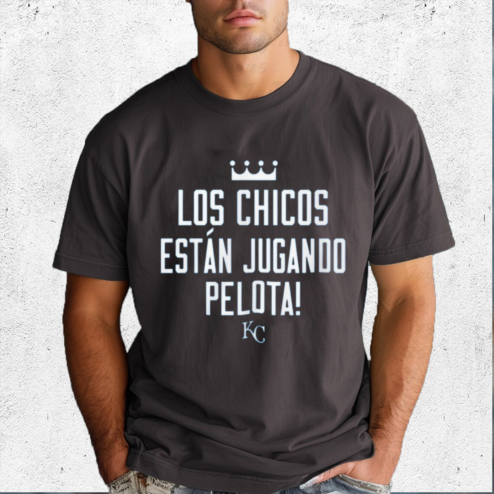 Kansas City Los Chicos Estan Jugando Pelota 2024 Shirt