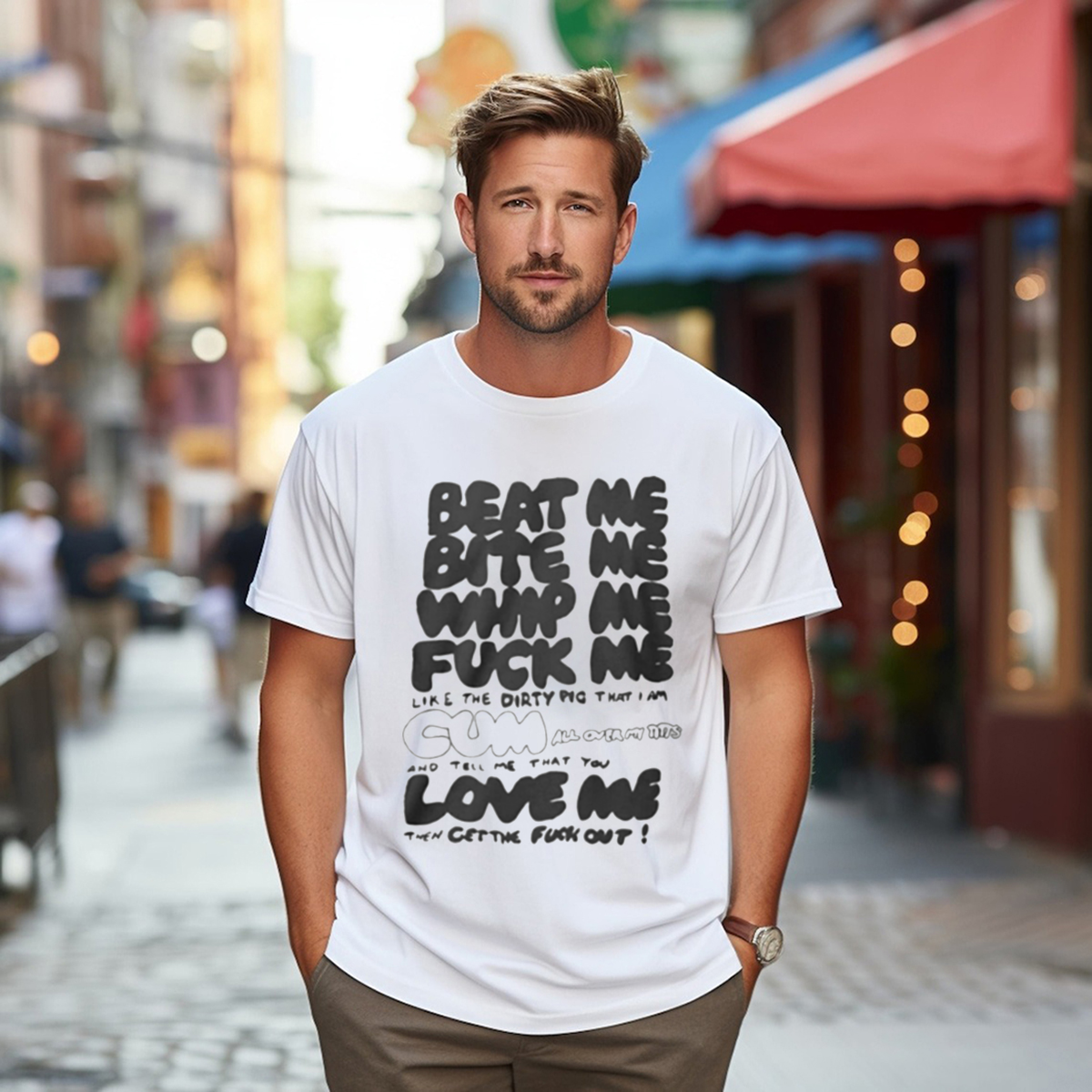 Beat Me Bite Me Whip Me Fuck Me Love Me Shirt