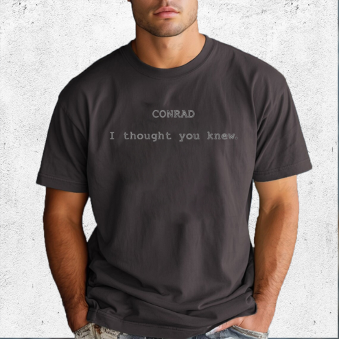 The Summer I Turned Pretty Conrad I Thought You Knew Shirt