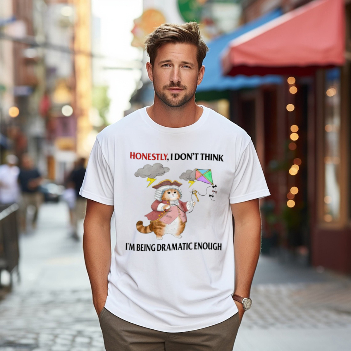 Honestly I Dont Think Im Being Dramatic Enough Shirt