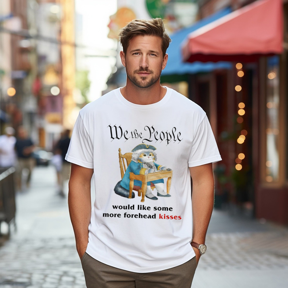 We The People Would Like Some More Forehead Kisses Shirt