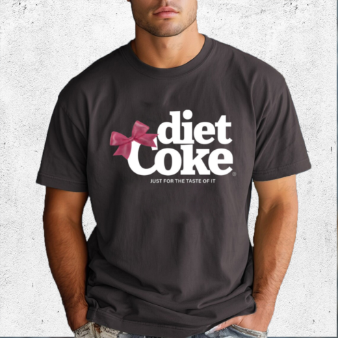 Diet Coke Just For The Taste Of It Shirt