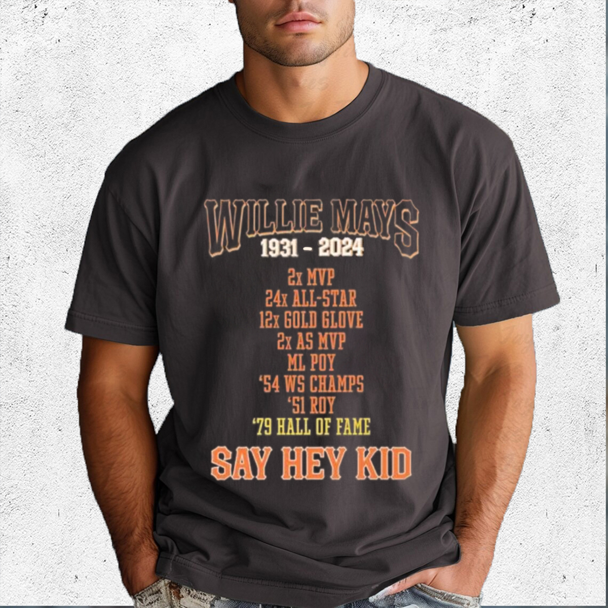Willie Mays 1931 2024 79 Hall Of Fame Say Hey Kid Shirt