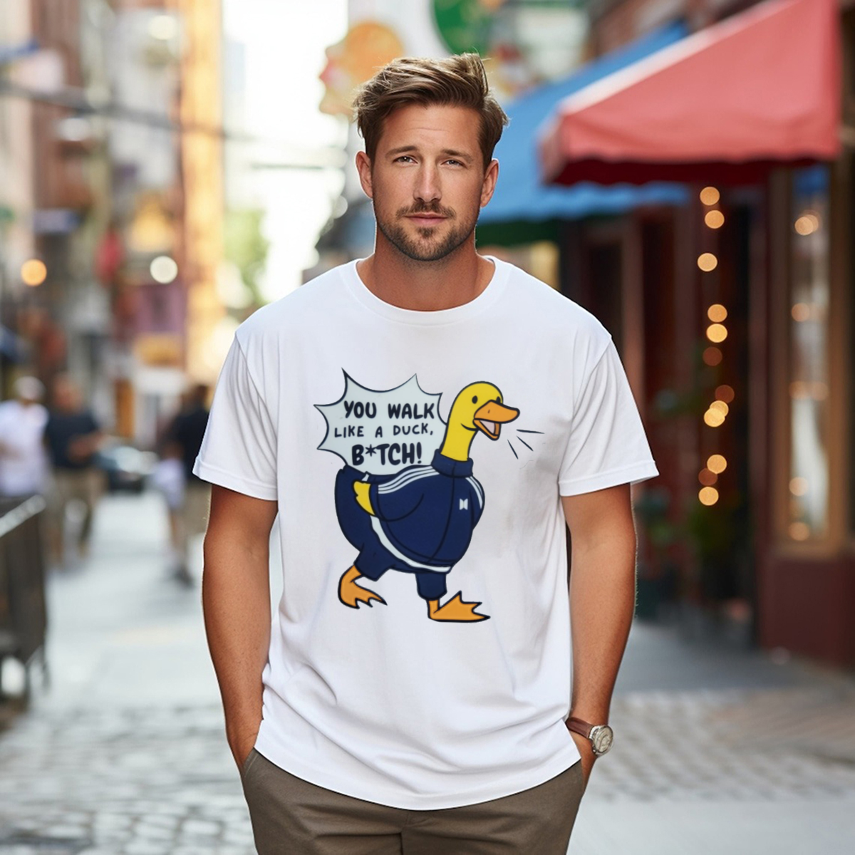 You Walk Like A Duck Bitch Shirt