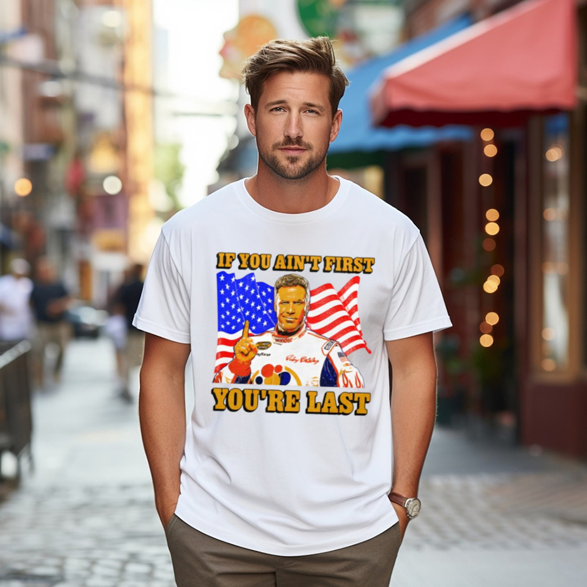 Shithead Steve Ricky Bobby If You Aint First You Are Last Shirt