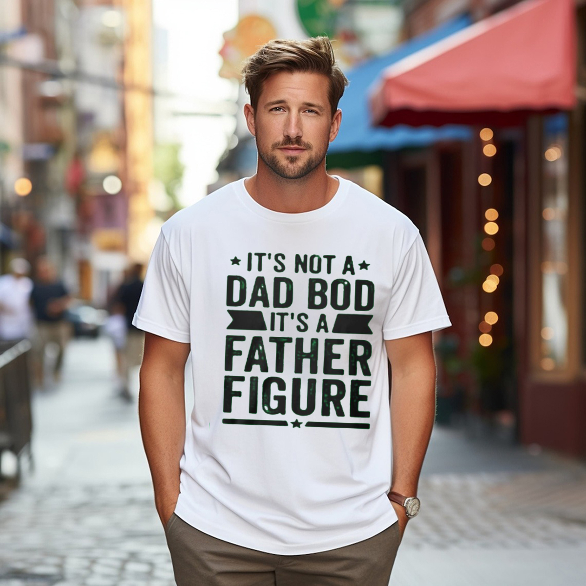 It Is Not A Dad Bod It Is A Father Figure Shirt