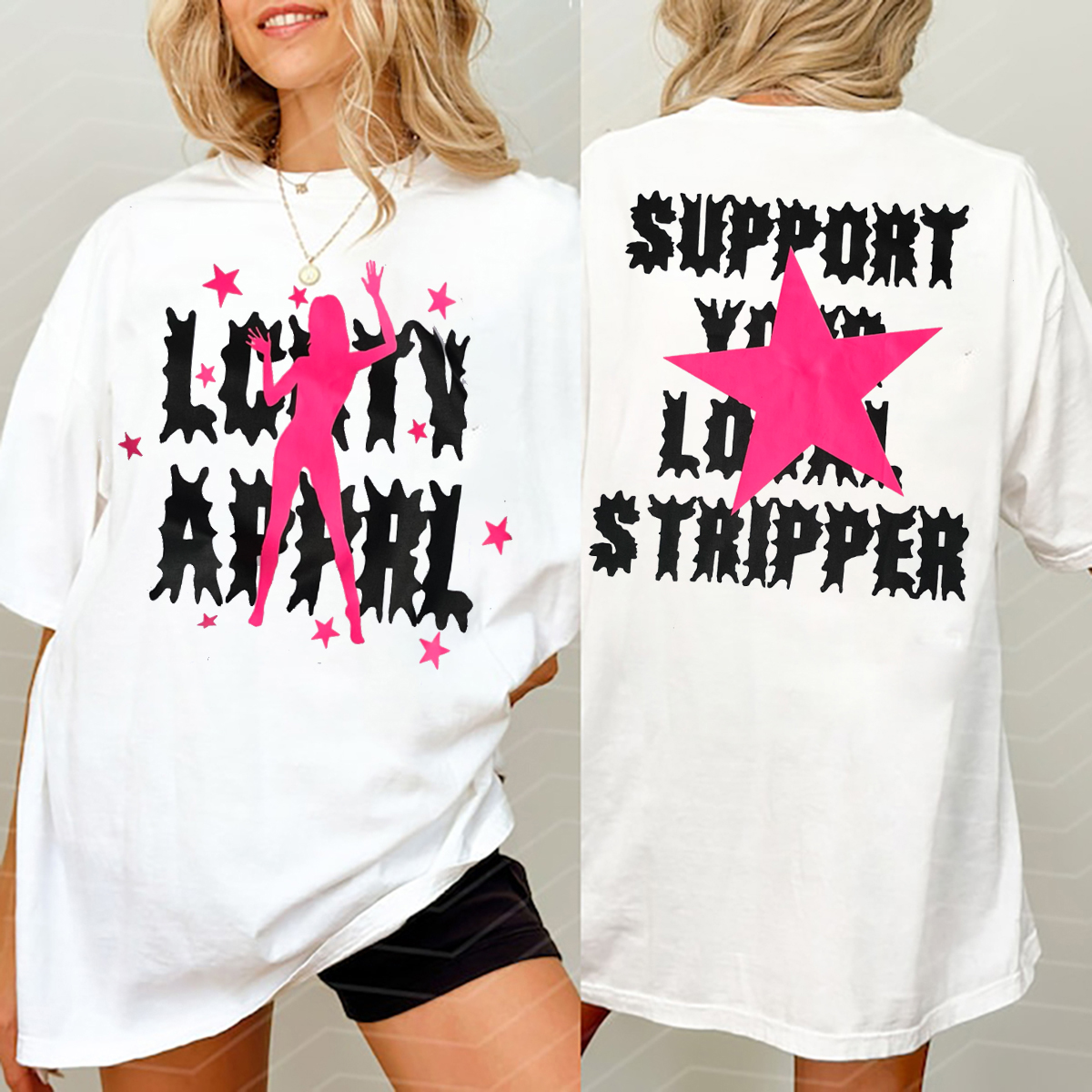 Support Your Local Stripper Shirt