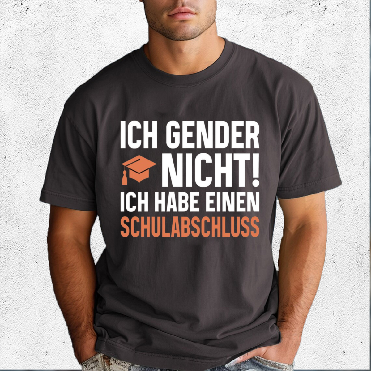 Ich Gender Nicht Ich Habe Einen Schulabschluss Shirt