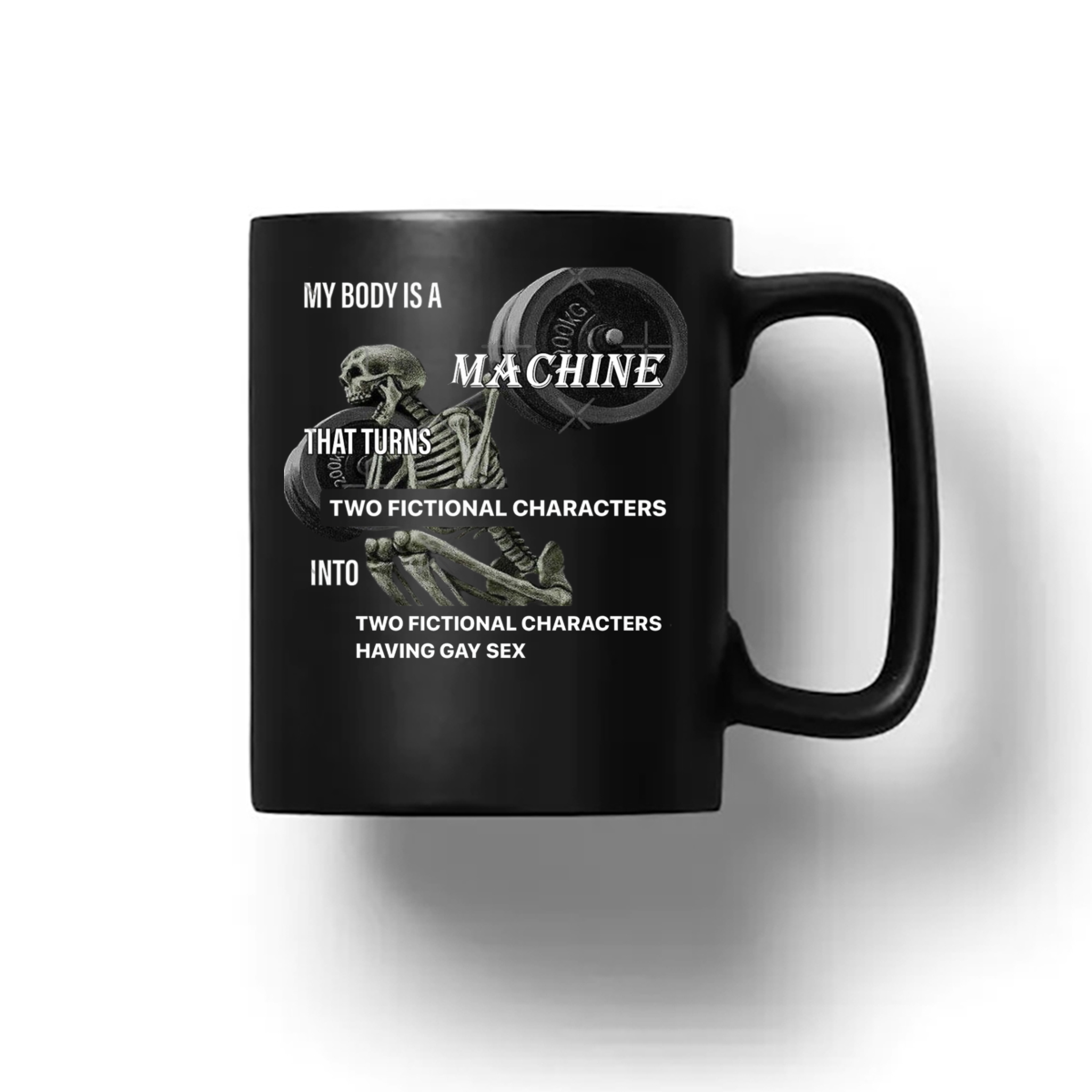 Skeleton My Body Is A Machine That Turns Two Fictional Characters Gym Shirt Skeleton My Body Is A Machine That Turns Two Fictional Characters Gym Shirt