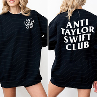 Anti Taylor Swifties Club Shirt