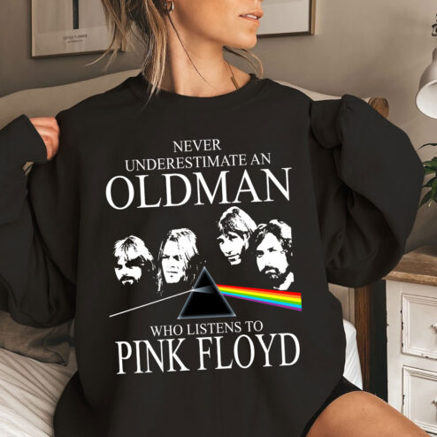 Never underestimate Oldman who Listens To Pink Floyd Shirt