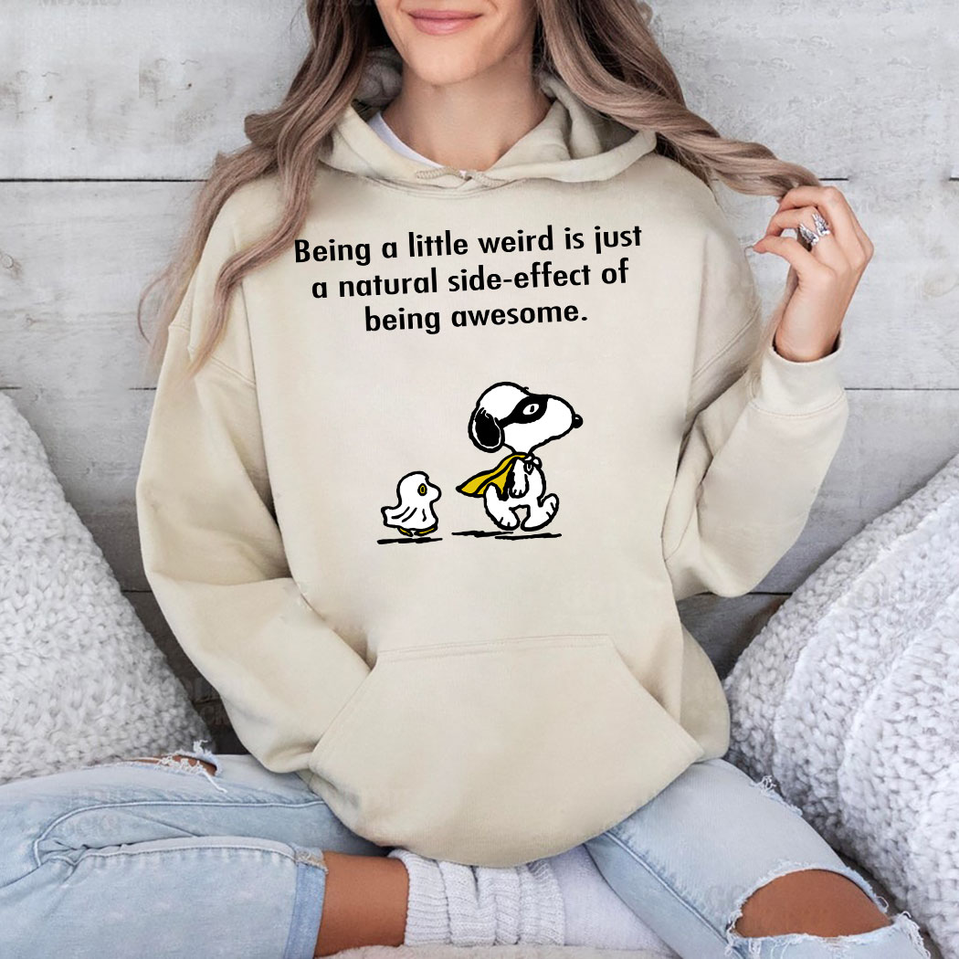 il_1140xN.5560679125_2bnu-1-(4) Snoopy and Woodstock Being A Little Weird Is Just A Natural Side-effect Of Being Awesome shirt 5 Picturestees Customized Gifts