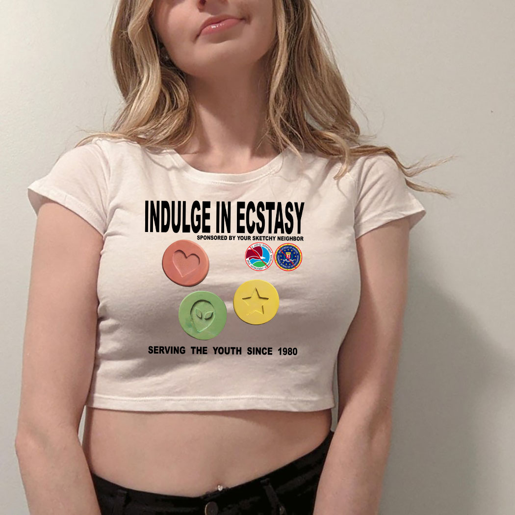 Indulge in ecstasy sponsored by your sketchy neighbor serving the youth since 1980 shirt 1 Picturestees Customized Gifts