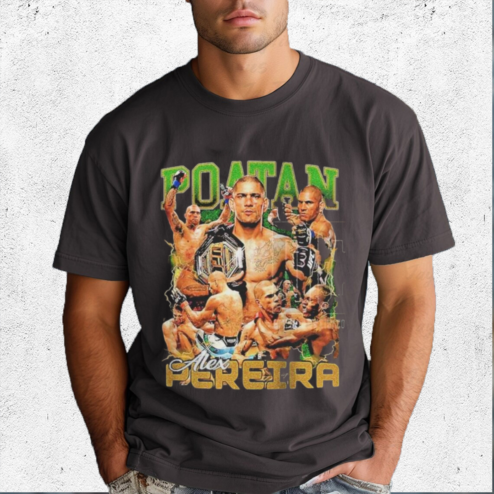 Poatan Alex Pereira Shirt