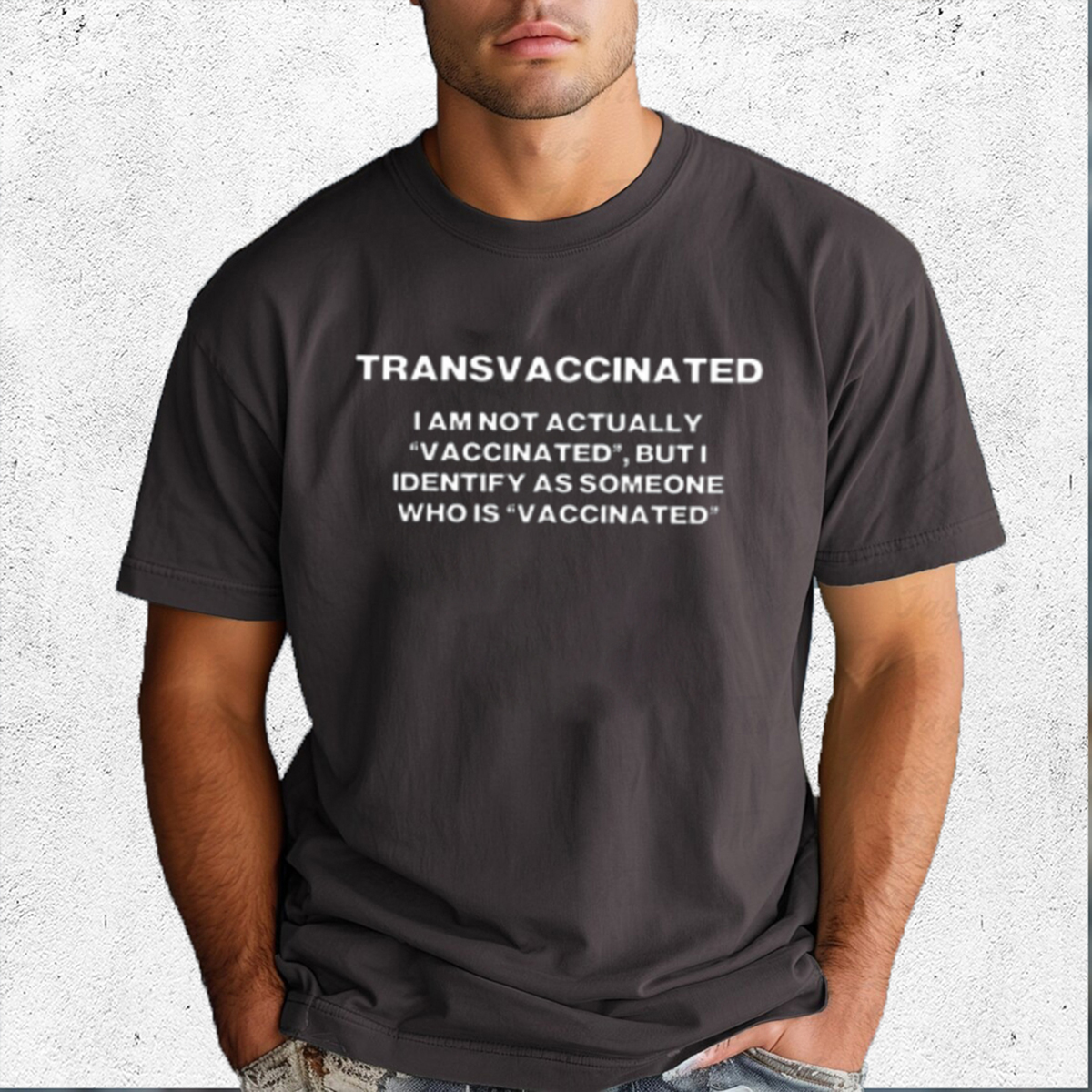 Trans Vaccinated I Am Not Actually Vaccinated Shirt