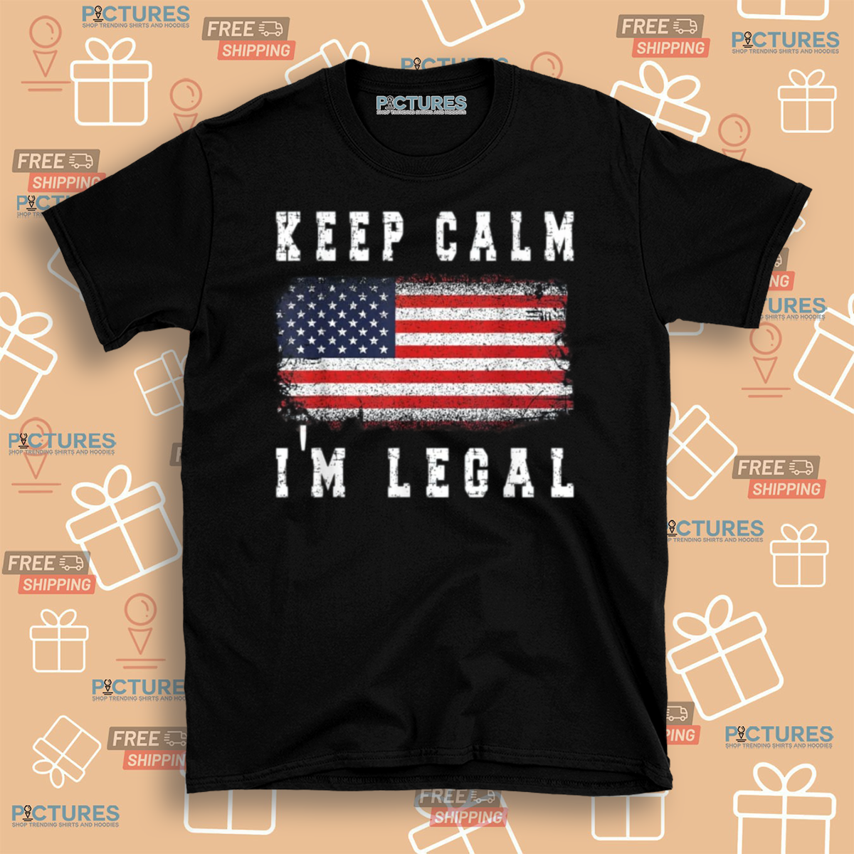 Keep Calm I Am Legal American Flag Shirt