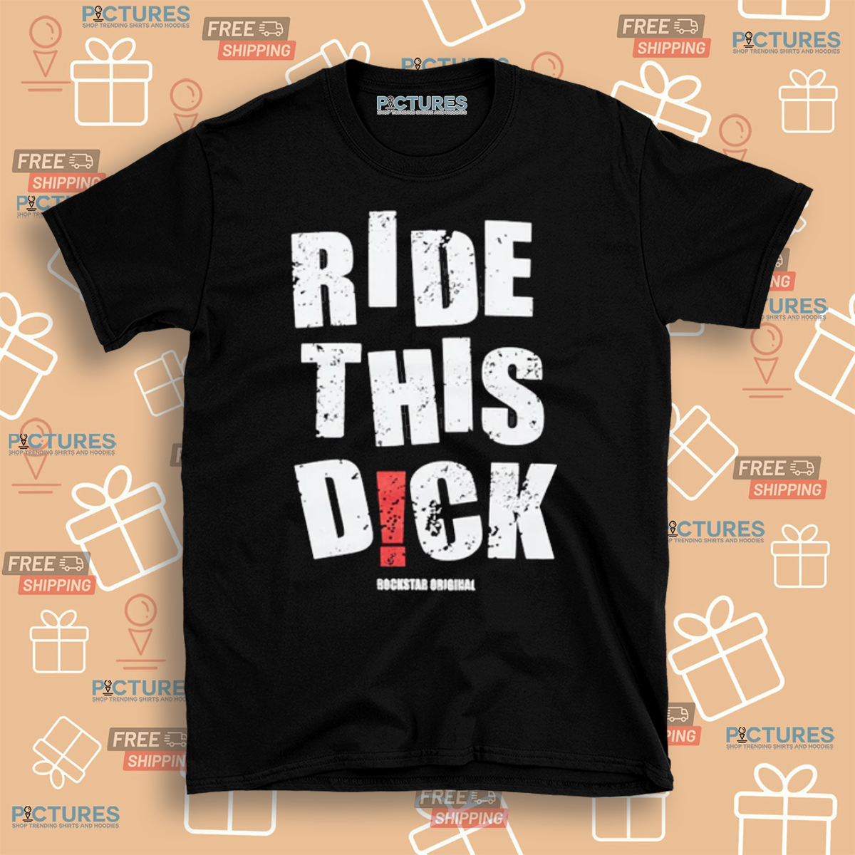 Rockstar Original Ride This Dick Shirt