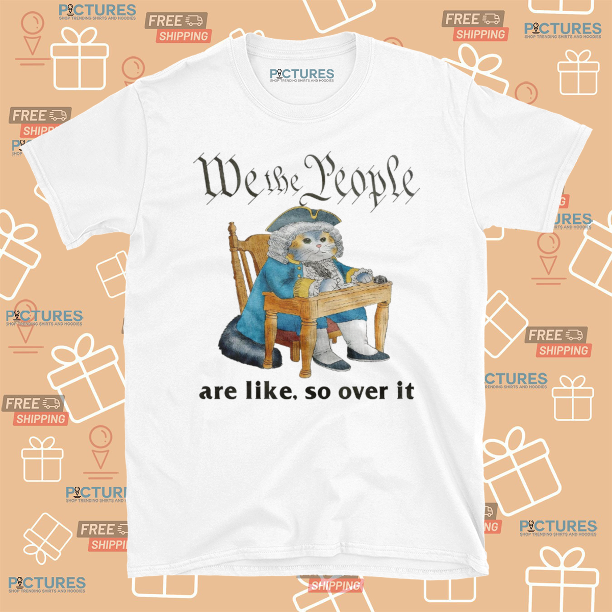 Cat We The People Are Like So Over It Shirt
