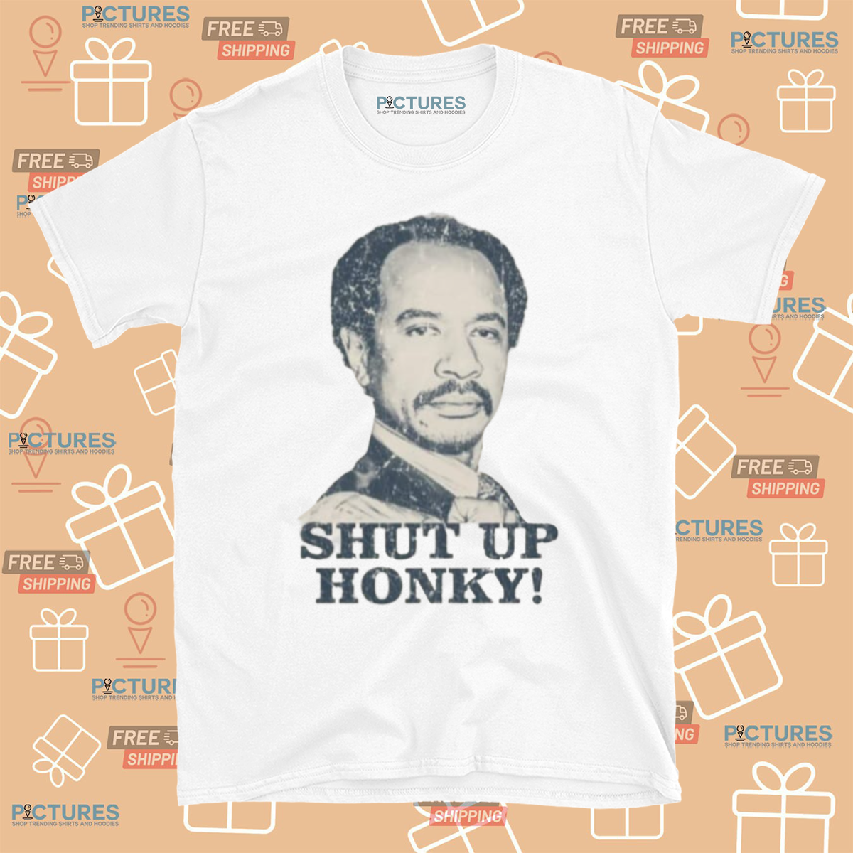 George Jefferson Shut Up Honky 2024 Shirt