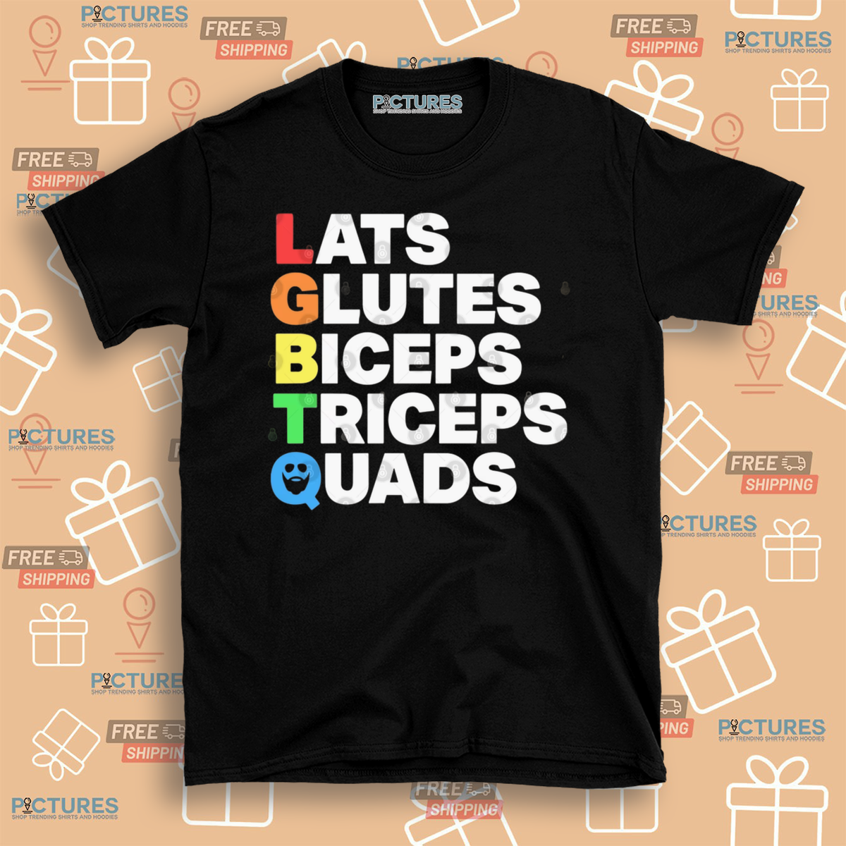LGBTQ Lats Glutes Biceps Triceps Quads Shirt LGBTQ Lats Glutes Biceps Triceps Quads Shirt