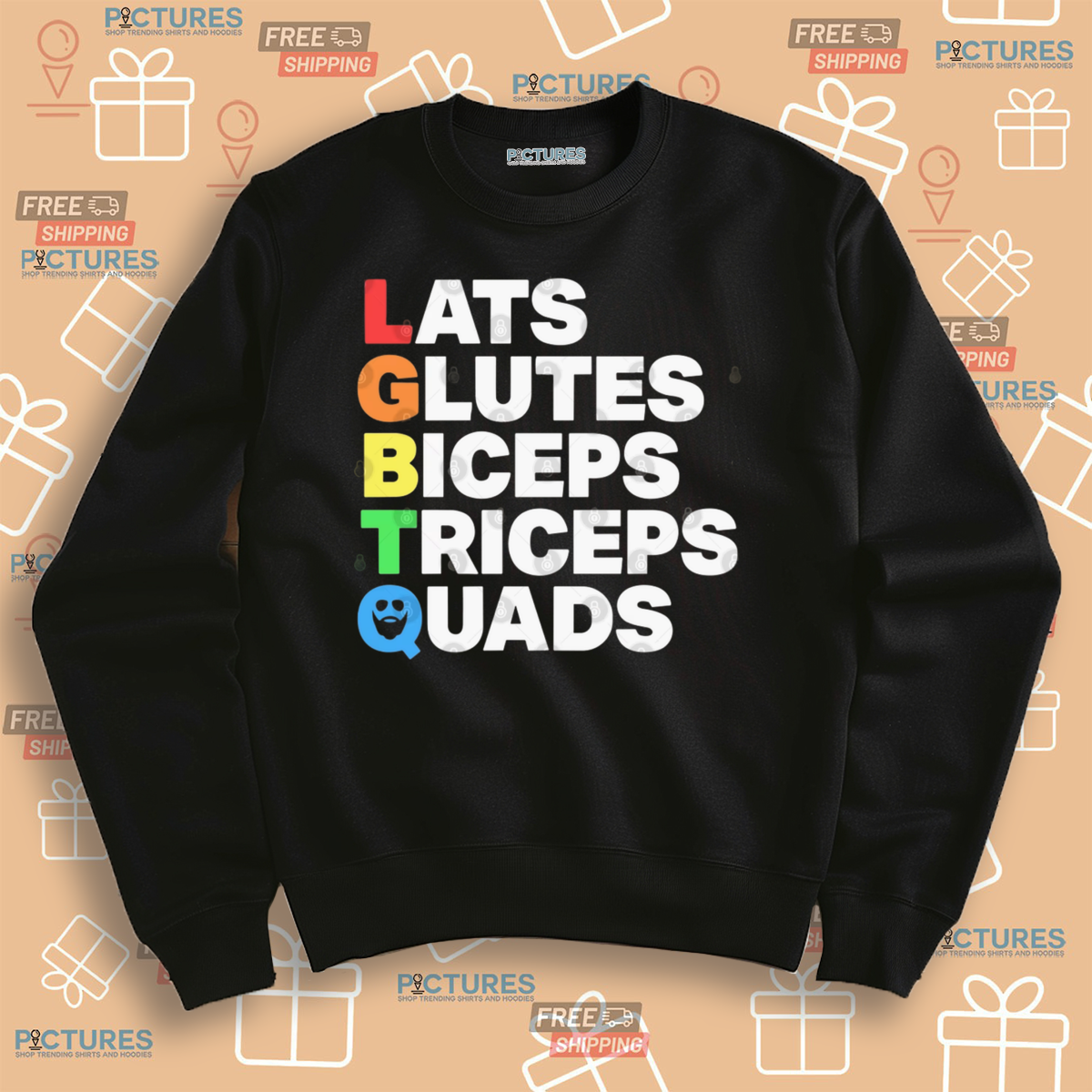 LGBTQ Lats Glutes Biceps Triceps Quads Shirt LGBTQ Lats Glutes Biceps Triceps Quads Shirt