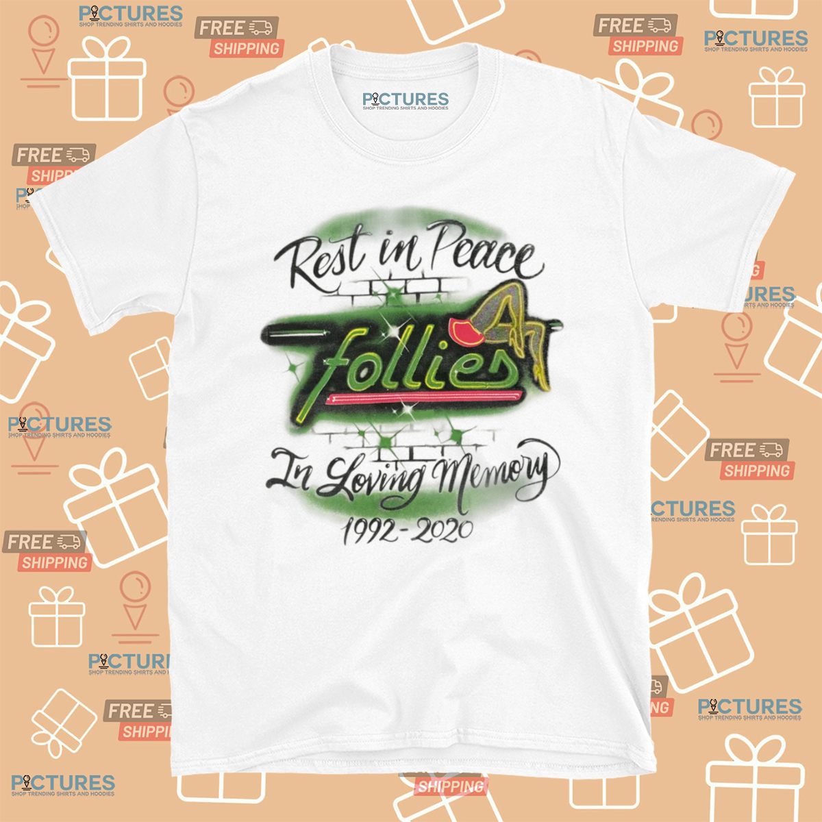 Rest In Peace Follies In Loving Memory 1992 2020 Shirt