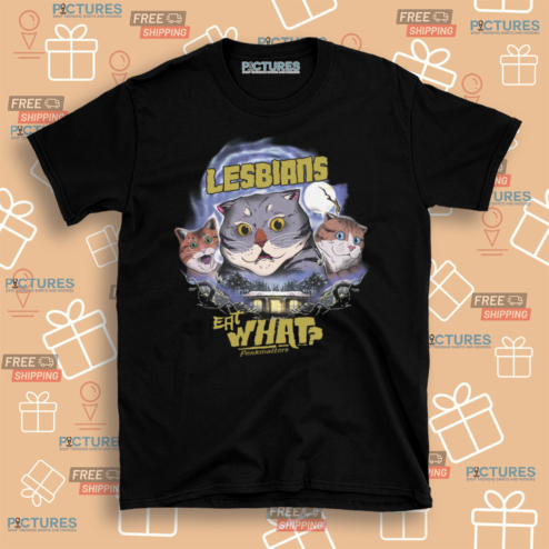 Lessbians Eat What Penkmatters 2024 Shirt
