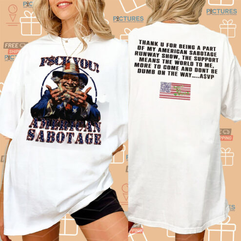 Patriotic Uncle Fuck You American Sabotage Shirt