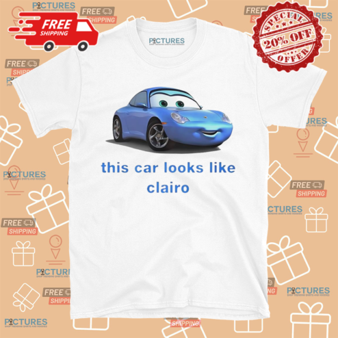 This Car Looks Like Clairo Shirt
