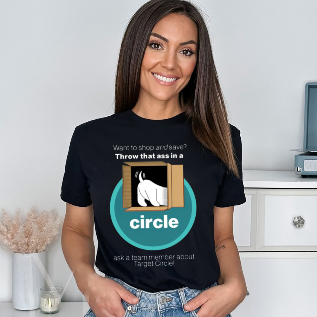 Dog Want To Shop And Save Throw That Ass In A Circle Shirt - Picturestees  Clothing LLC