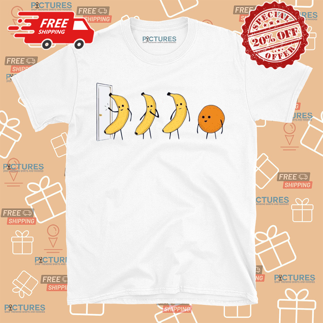 Banana Knocking The Door Orange Shirt