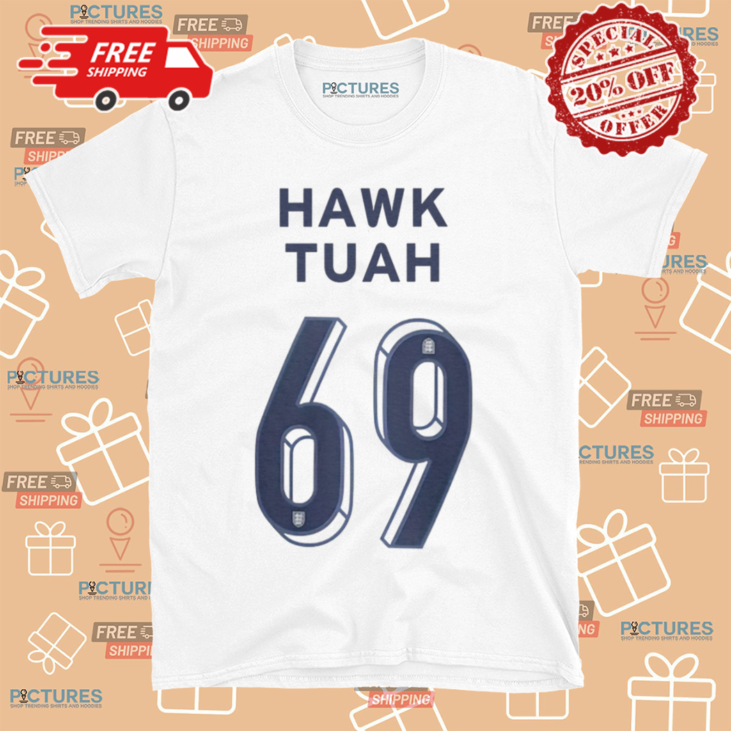 Hawk Tuah 69 Shirt